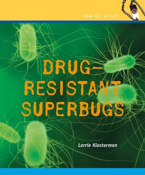 Cover of Drug-Resistant Superbugs