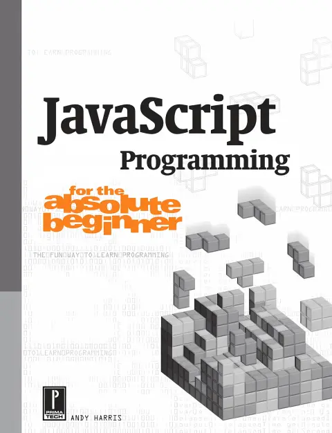 Cover of JavaScript Programming for the Absolute Beginner