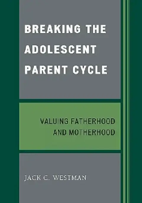 Cover of Breaking the Adolescent Parent Cycle