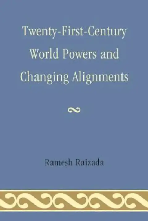 Cover of Twenty-First-Century World Powers and Changing Alignments