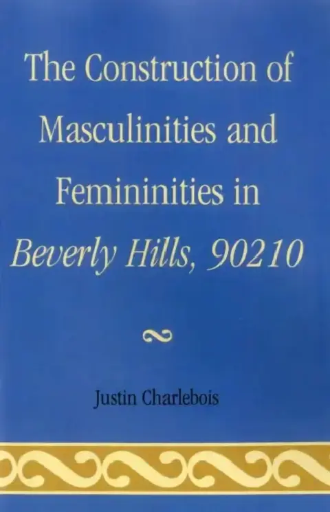 Cover of Construction of Masculinities and Femininities in Beverly Hills, 90210