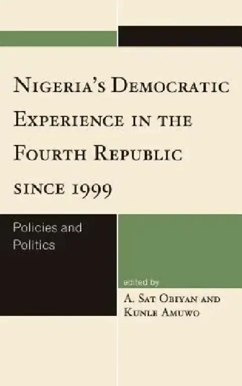 Cover of Nigeria's Democratic Experience in the Fourth Republic since 1999