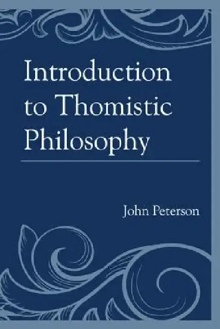 Cover of Introduction to Thomistic Philosophy