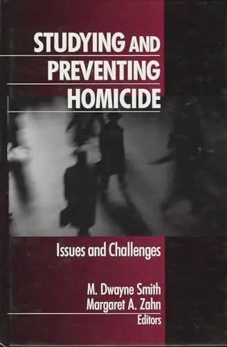 Cover of Studying and Preventing Homicide