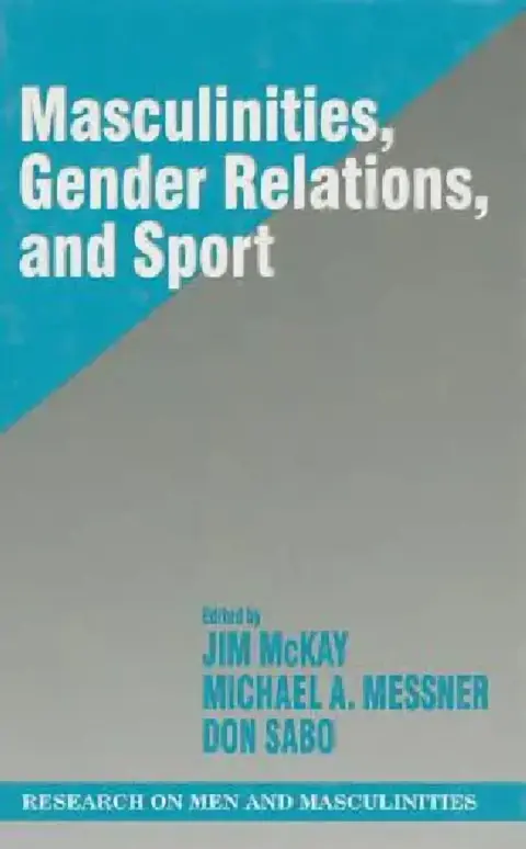 Cover of Masculinities, Gender Relations, and Sport