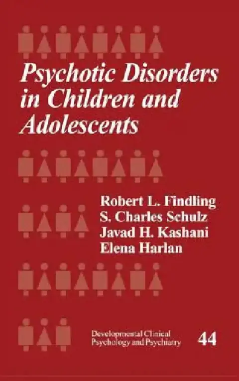 Cover of Psychotic Disorders in Children and Adolescents
