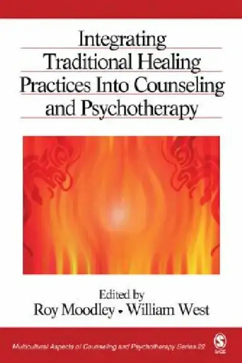 Cover of Integrating Traditional Healing Practices Into Counseling and Psychotherapy