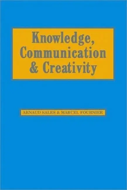 Cover of Knowledge, Communication and Creativity