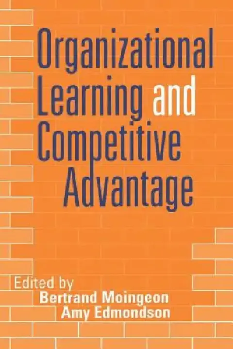Cover of Organizational Learning and Competitive Advantage