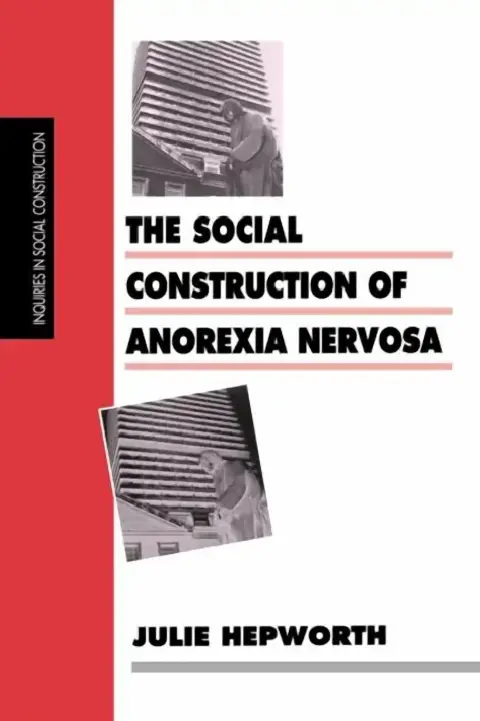 Cover of The Social Construction of Anorexia Nervosa