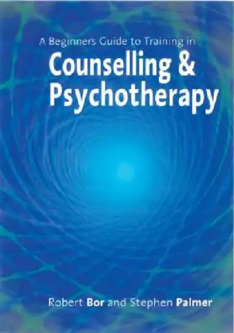 Cover of A Beginner's Guide to Training in Counselling & Psychotherapy