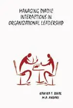 Cover of Managing Dyadic Interactions in Organizational Leadership