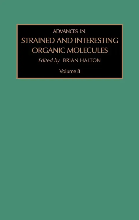 Cover of Advances in Strained and Interesting Organic Molecules