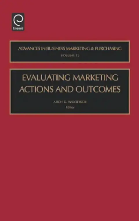 Cover of Evaluating Marketing Actions and Outcomes