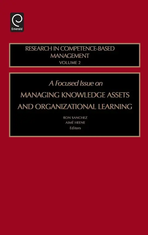 Cover of A Focused Issue on Managing Knowledge Assets and Organizational Learning