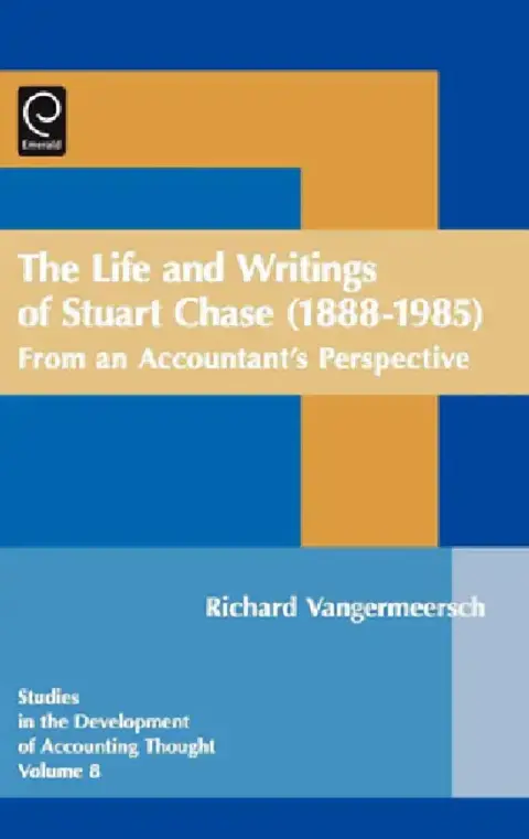 Cover of Life and Writings of Stuart Chase (1888-1985)