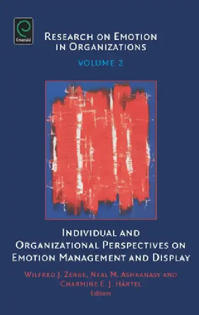 Cover of Individual and Organizational Perspectives on Emotion Management and Display