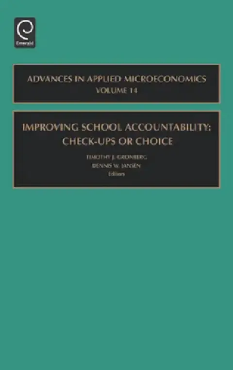 Cover of Improving School Accountability - Check-Ups or Choice