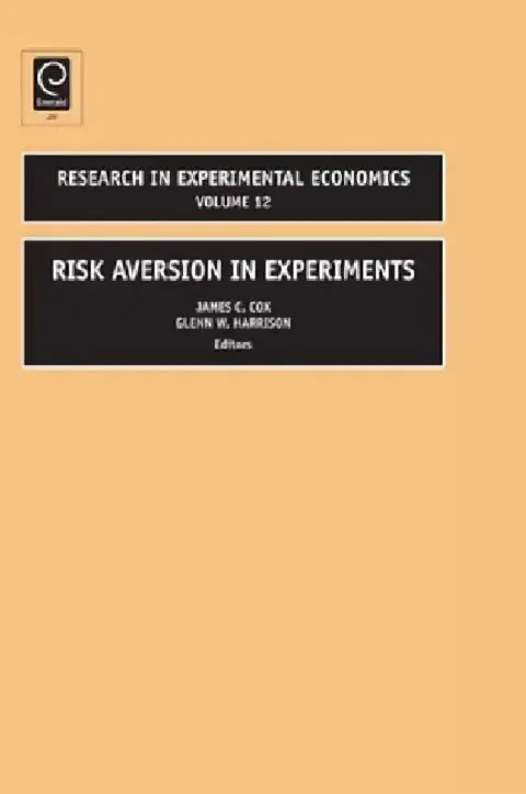Cover of Risk Aversion in Experiments