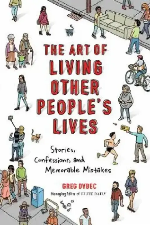Cover of The Art of Living Other People's Lives