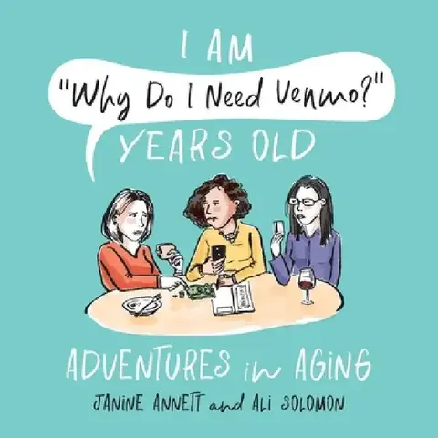 Cover of I Am Why Do I Need Venmo? Years Old