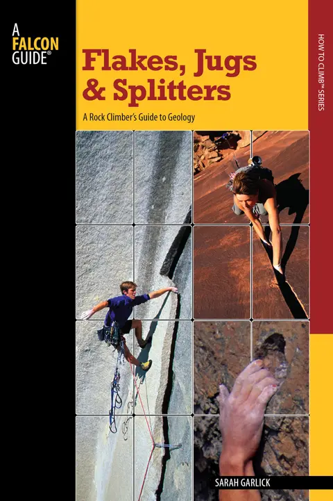 Cover of Falcon Guide Flakes, Jugs, and Splitters