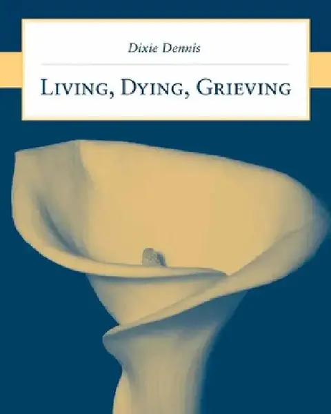 Cover of Living, Dying, Grieving