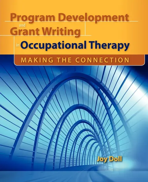 Cover of Program Development and Grant Writing in Occupational Therapy