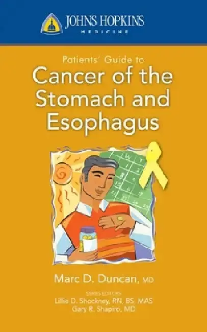 Cover of Johns Hopkins Patients' Guide to Cancer of the Stomach and Esophagus