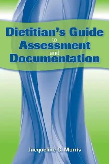 Cover of Dietitian's Guide to Assessment and Documentation