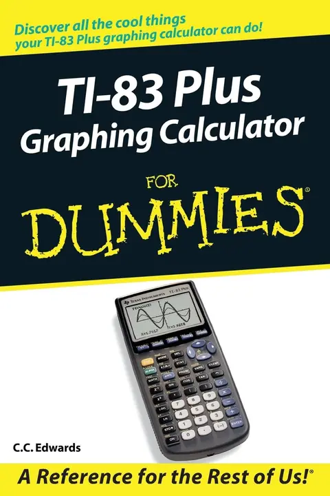 Cover of Ti-83 Plus Graphing Calculator for Dummies