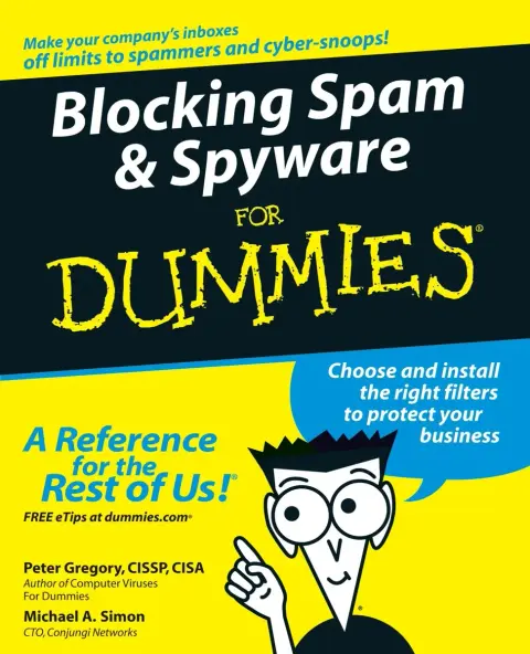 Cover of Blocking Spam & Spyware for Dummies®