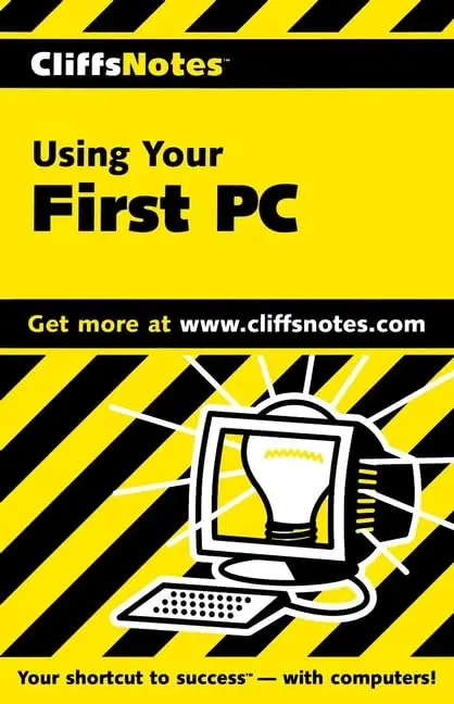 Cover of CliffsNotesTM Using Your First PC