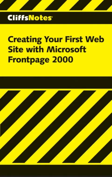 Cover of CliffsNotes® Creating Your First Web Site with Microsoft Frontpage 2000