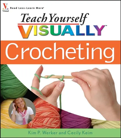 Cover of Teach Yourself VISUALLYTM Crocheting