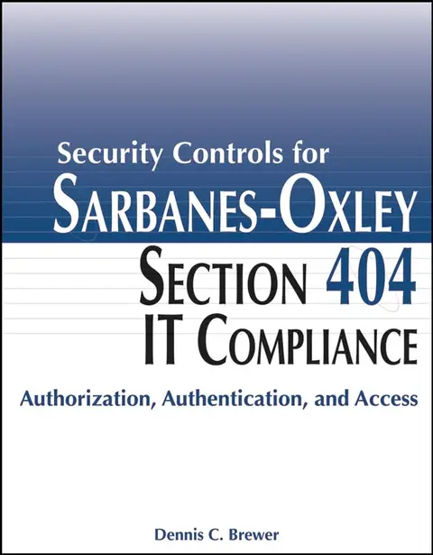 Cover of Security Controls for Sarbanes–Oxley Section 404 IT Compliance