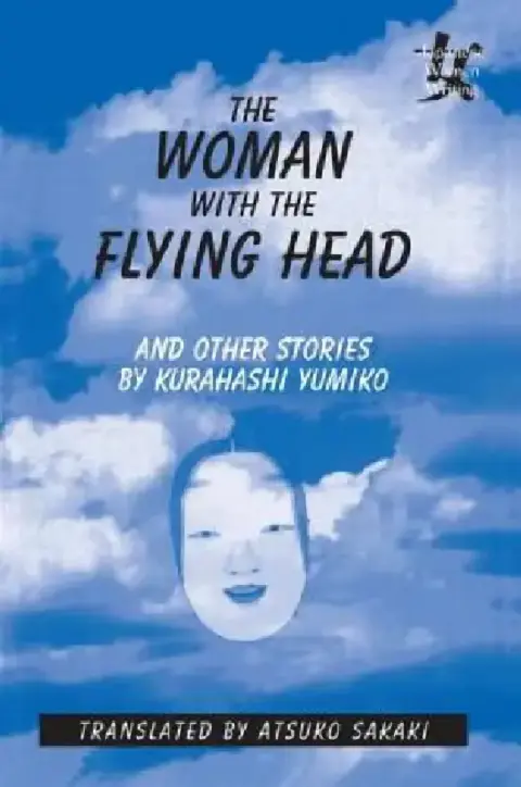 Cover of The Woman with the Flying Head and Other Stories