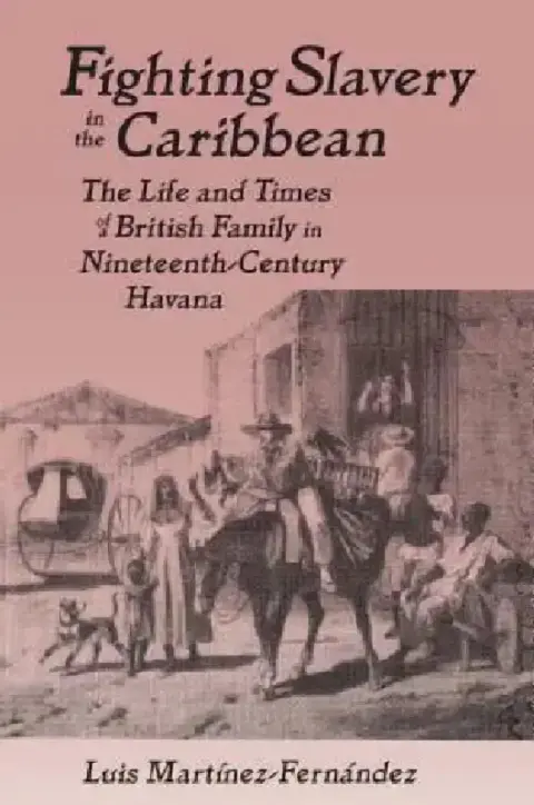 Cover of Fighting Slavery in the Caribbean