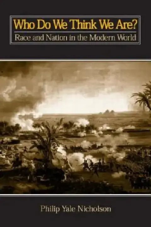 Cover of Who Do We Think We Are? Race and Nation in the Modern World