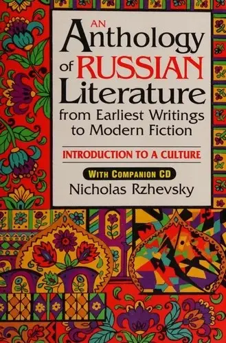 Cover of An Anthology of Russian Literature from Earliest Writings to Modern Fiction