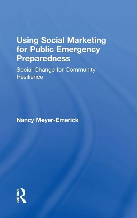 Cover of Using Social Marketing for Public Emergency Preparedness