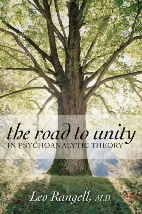 Cover of The Road to Unity in Psychoanalytic Theory