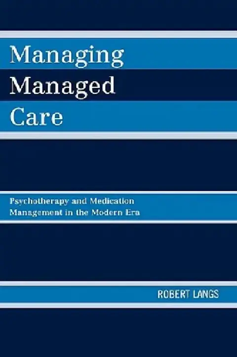 Cover of Managing Managed Care