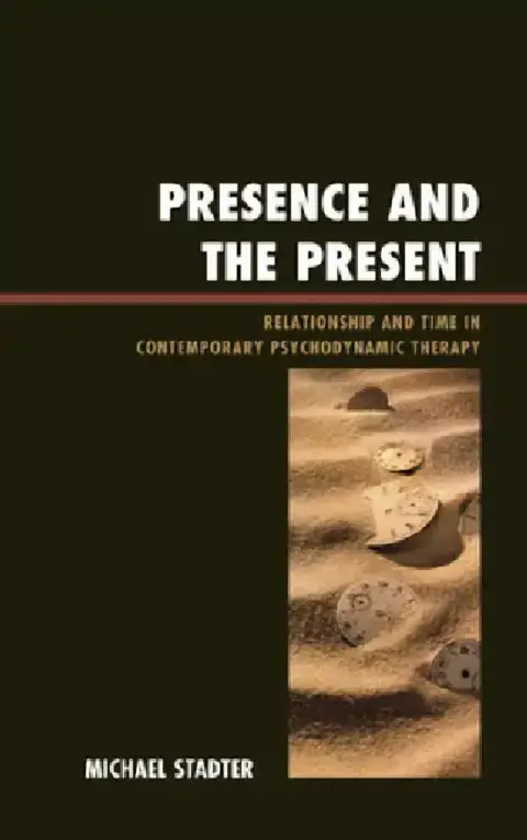 Cover of Presence and the Present