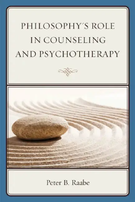 Cover of Philosophy's Role in Counseling and Psychotherapy