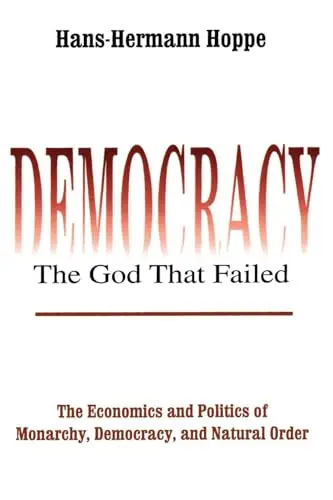Cover of Democracy the God That Failed