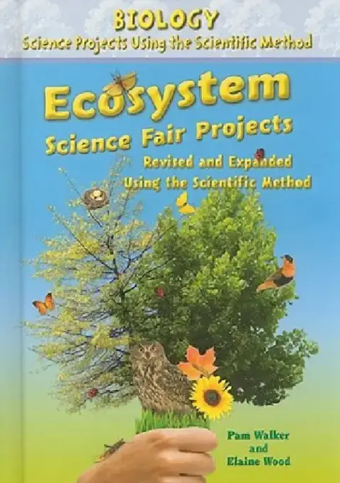 Cover of Ecosystem Science Fair Projects, Using the Scientific Method