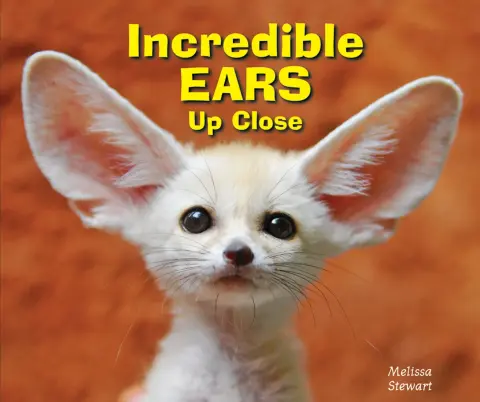 Cover of Incredible Ears up Close