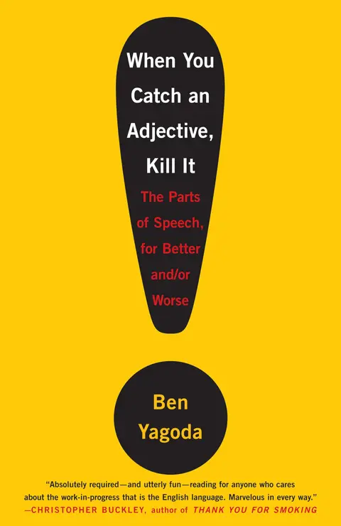Cover of When You Catch an Adjective, Kill It