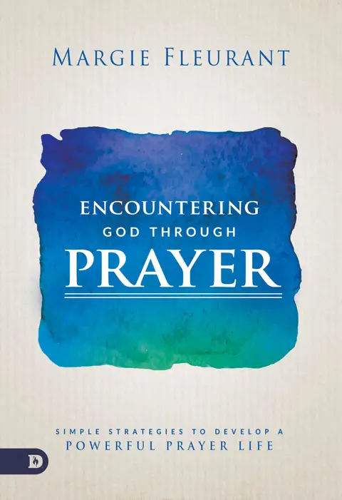 Cover of Encountering God Through Prayer